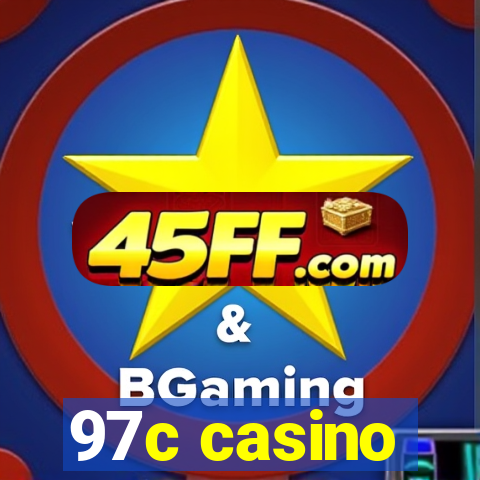97c casino